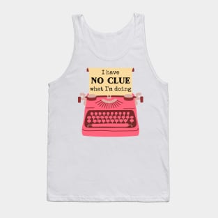 I Have No Clue What I'm Doing - Newsies Musical Tank Top